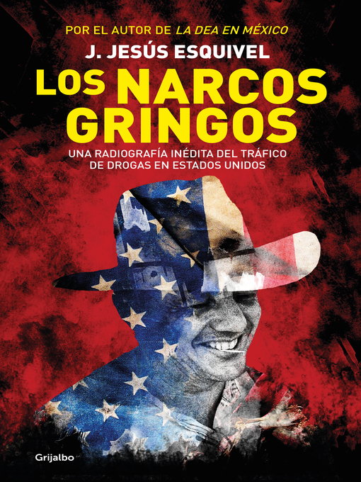 Title details for Los narcos gringos by J. Jesús Esquivel - Wait list